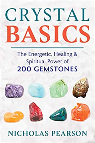 Crystal Basics: The Energetic, Healing, and Spiritual Power of 200 Gemstones - Epub + Converted Pdf